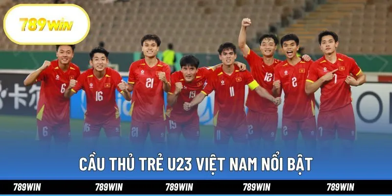 Cầu Thủ Trẻ U23 Việt Nam Nổi Bật Và Cơ Hội Soi Kèo Tại 789win
